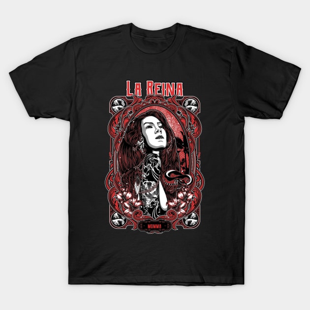 La Reina T-Shirt by Phillie717